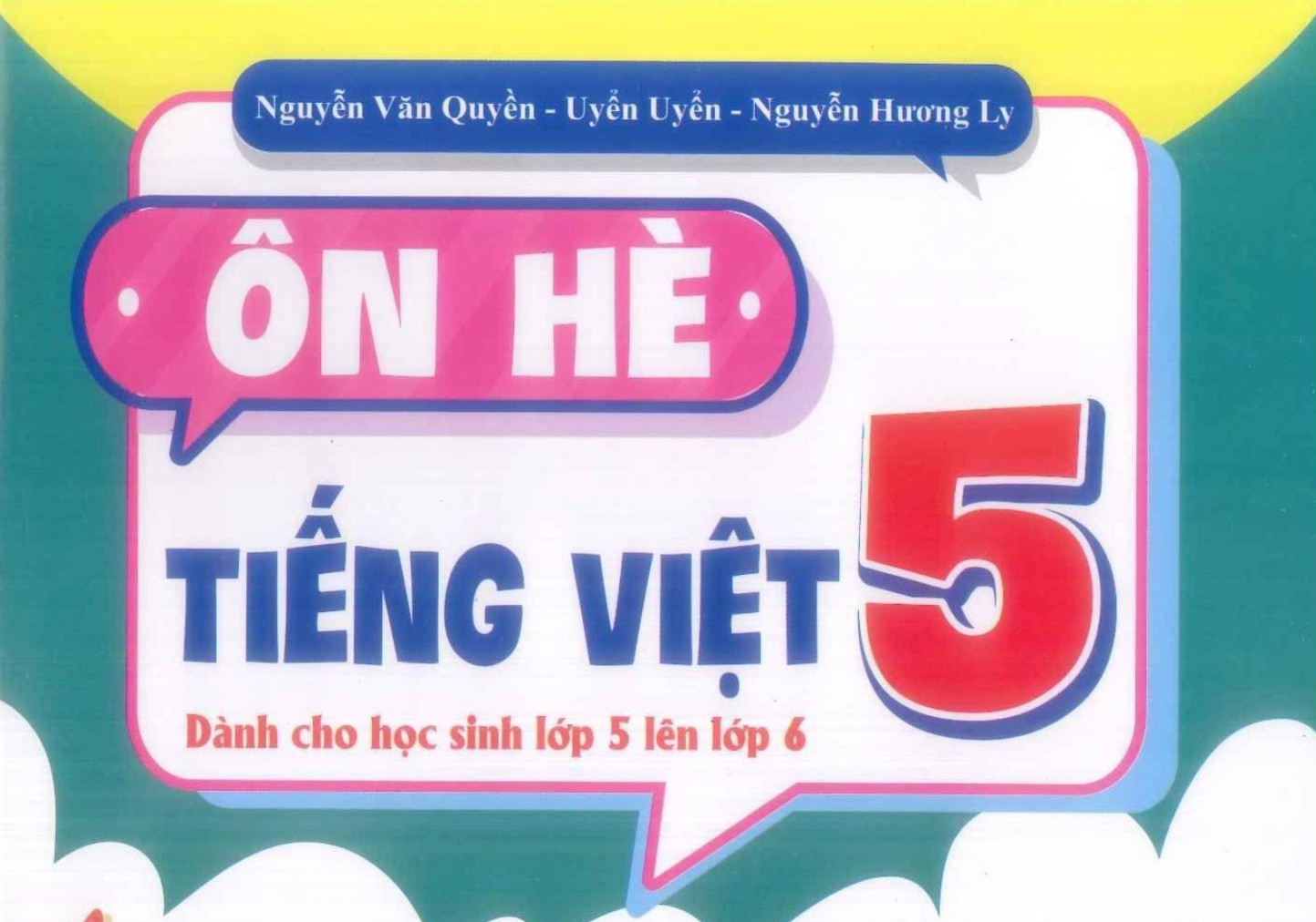 Ôn hè Tiếng Việt dành cho học sinh lớp 5 lên lớp 6